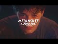 Meia Noite Super Slowed Tiktok Version Otvphonk Zertal Edit Audio