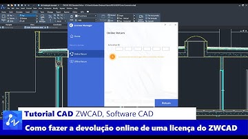 Tutorial CAD: Como fazer a devolução online de uma licença do ZWCAD