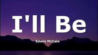 Edwin McCain - I'll Be (Lyrics)