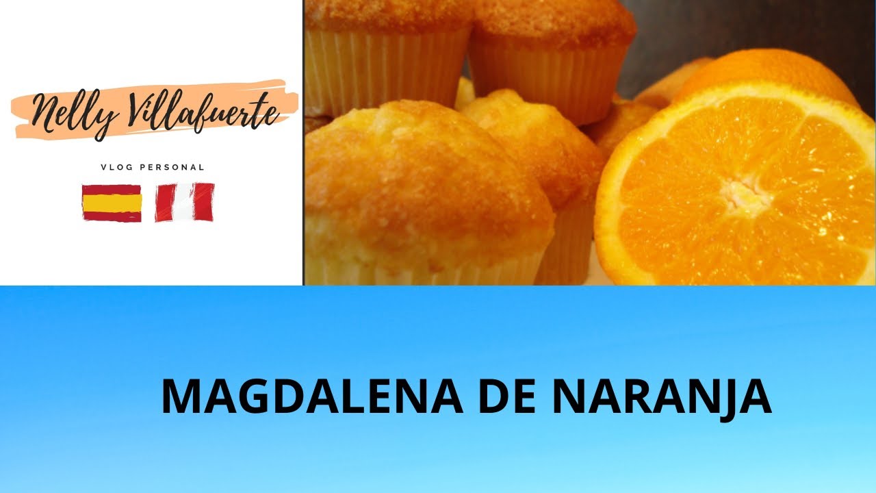 MAGDALENAS DE NARANJA 🧁🍊