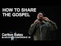 How To Share The Gospel | Black Voices Conference | Day 2 Session 1 | Carlton Bates