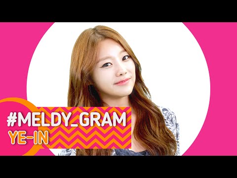 [#MELDY_GRAM(멜디그램)] #YEIN(예인)_MelodyDay(멜로디데이) [ENG/JPN/CHN SUB]