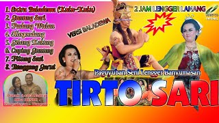 (2jam lengger agnes versi baladewa) group TIRTO SARI live pengadegan Wangon Banyumas.