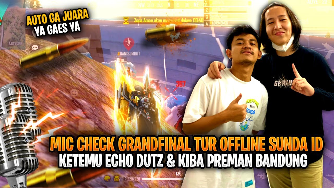 MIC CHECK GRANDFINAL TOURNAMENT OFFLINE SUNDA ID!! HARI HARI NICE TRY 😭
