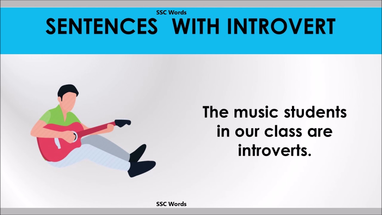Introvert word - Improve English - Meaning, 5 sentences - Introvert GRE