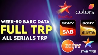 Week 50 - ALL SHOWS TRP - STAR Plus, SAB TV, Colors TV, Zee TV, Sony TV, STAR Bharat, And TV, Dangal