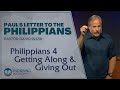 Philippians 4 Getting Along Giving Out Philippians 4 Getting Along Giving Out