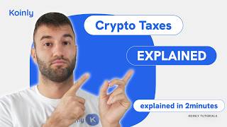 Crypto Taxes Explained in Under 2 Minutes