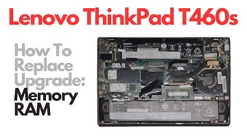 How To Replace Upgrade RAM Memory for Lenovo ThinkPad T460s Laptop Computer