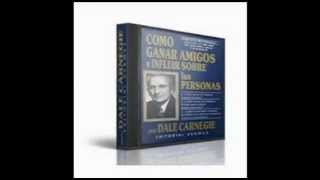 03 Como Ganar Amigos e Influir en las Personas - Dale Carnegie