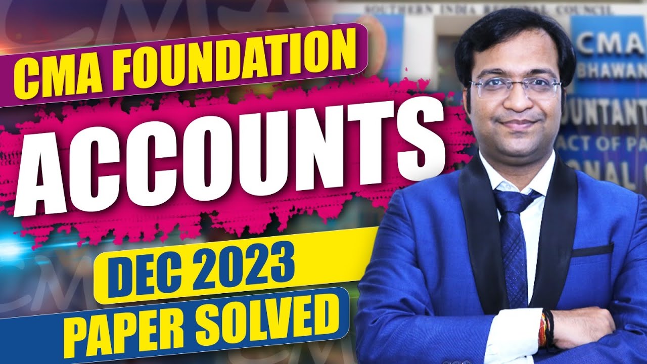 CMA Foundation Accounts Dec 23 Paper Solution | CMA Foundation New ...