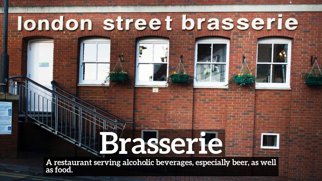 What is Brasserie? How Does Brasserie Look? How to Say Brasserie in