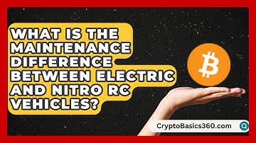 What Is the Maintenance Difference Between Electric and Nitro RC Vehicles? | RC Toy Central
