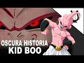 La OSCURA Historia de Kid Boo, La fuerza de Destruccion - Dragon ball Super