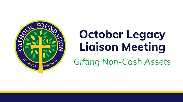 Legacy Liaisons October 2021 - Gifts of Non-cash A...