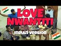 Love nwantiti with desiindian twist  v minor