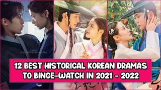 12 Best Historical Korean Dramas To Binge-Watch In 2021 - 2022