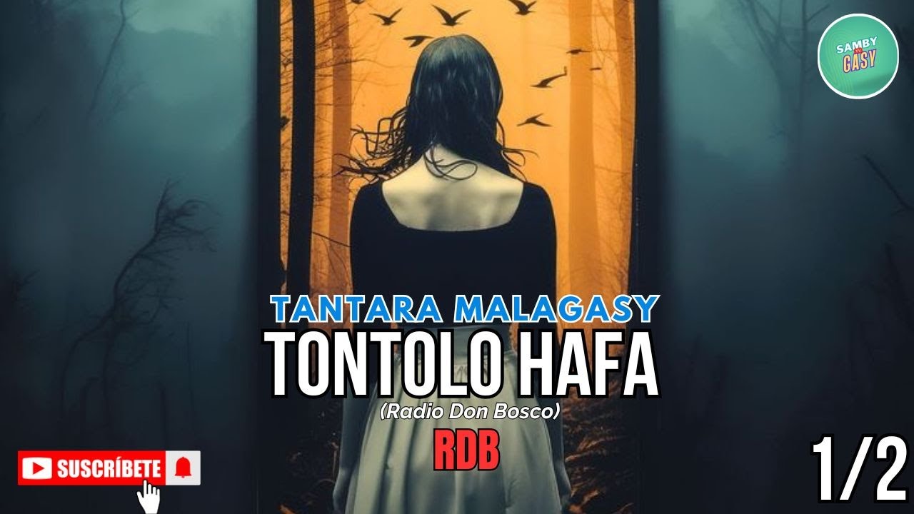 Tanatara Gasy - TONTOLO HAFA 1/2 (Tantara Lava Radio Don Bosco)👍❤