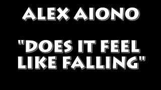 ALEX AIONO - DOES IT FEEL LIKE FALLING (INSTRUMENTAL / KARAOKE)