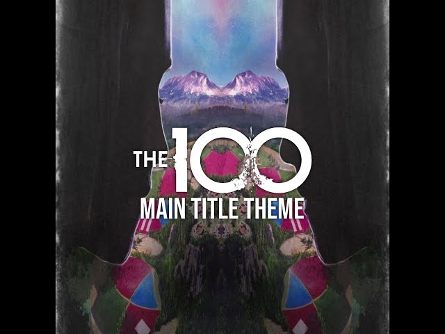 The 100 - Main Title Theme