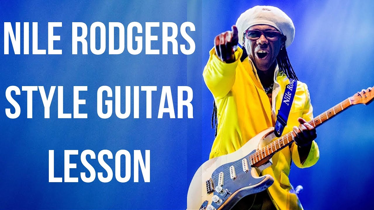 Nile Rodgers Style Guitar Lesson | Funk Guitar Lesson