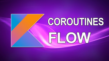 Coroutines flow with Kotlin