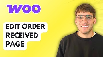 How to Edit WooCommerce Order Received Page [2025 Guide]