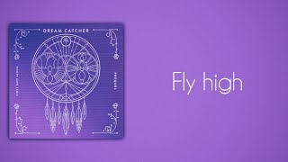 Download lagu DREAMCATCHER (드림캐쳐) - Fly High (날아올라) [Slow Version]