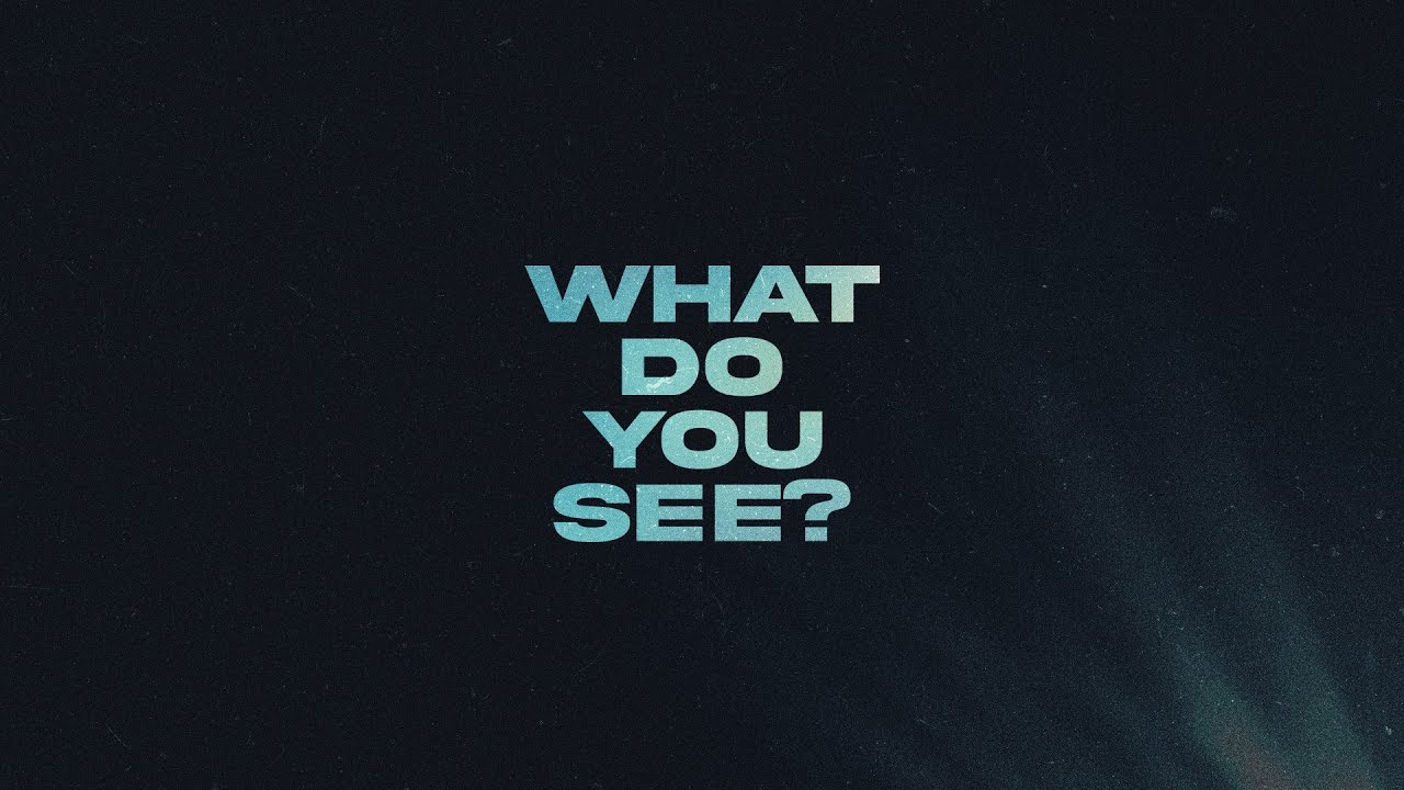 What Do You See? | Pastor Stan Roberts