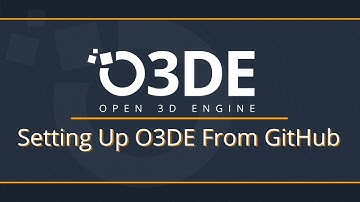 Setting up O3DE from GitHub