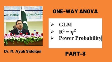 One-Way-ANOVA using General Linear Model || (GLM) || Power Probability (PART-3)