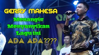 GERRY MAHESA MENANGIS MENYANYIKAN LAGU INI... ADA APA?? DIZAH NADA Live Manyar Sedati Agung Sidoarjo