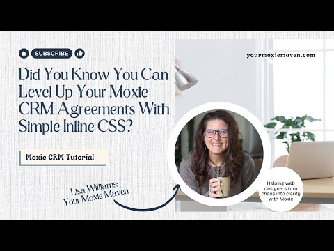 Did You Know You Can Level Up Your Moxie CRM Agreements With Simple Inline CSS?