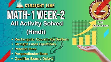 Math-1 Week-2 Solved (Hindi) | Week-2 All Activity | Rectangular Coordinate System, Straight Line |