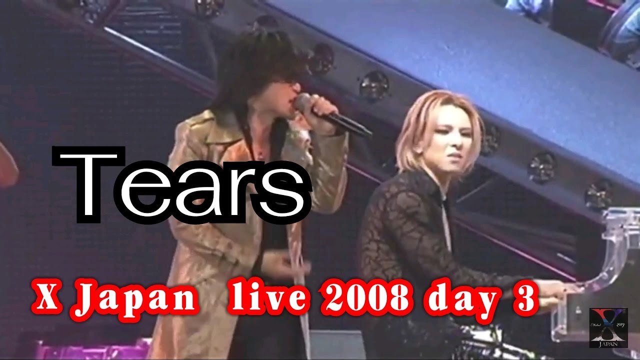 Tears X Japan 2008 Day 3 YouTube