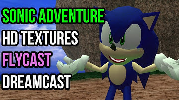 How to Install Sonic Adventure HD Textures in Flycast (Dreamcast Emulator)