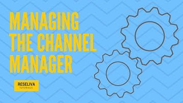 Managing the Channel Manager
