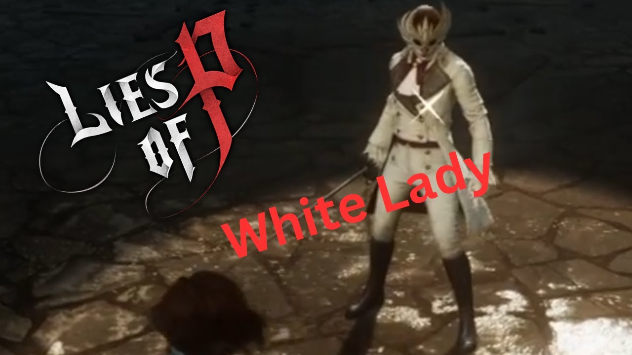 White Lady, Lies Of P Wiki