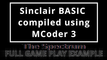Full game play - Sinclair BASIC then compiled with MCoder 3 - EXAMPLE - The Spectrum