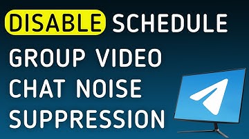 How To Disable A Schedule Group Video Chat Noise Suppression On Telegram On PC (New Update)