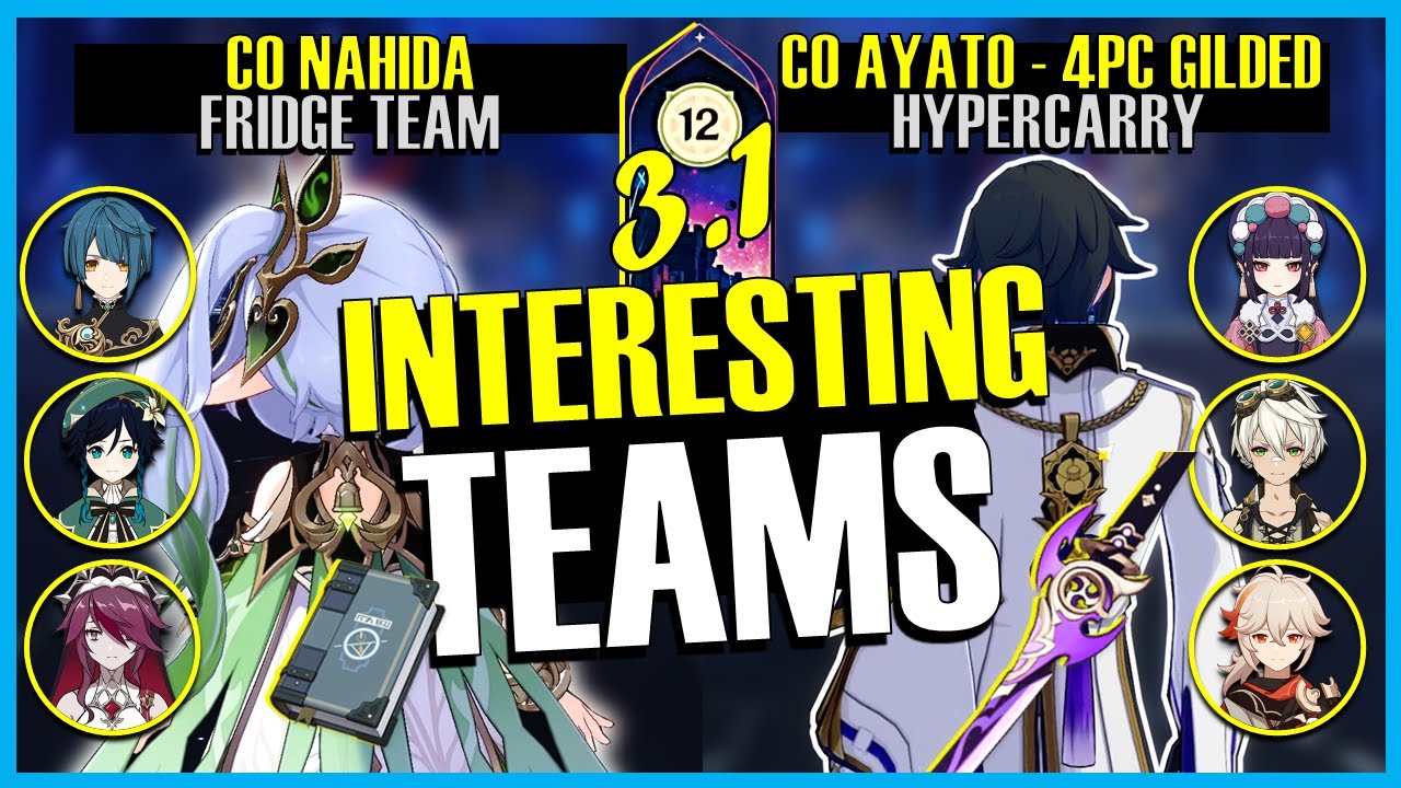 C0 Nahida Fridge Team and C0 Ayato Gilded Dreams Hyper Carry 3.1/3.2 Spiral Abyss Floor 12