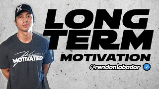 Long Term Motivation by Rendon Labador