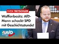 Was Sie über legalen Waffenbesitz nicht wissen sollen! – Sven Tritschler (AfD)