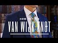 How to Tie a Van Wijk Knot | Tie Knot Tutorial