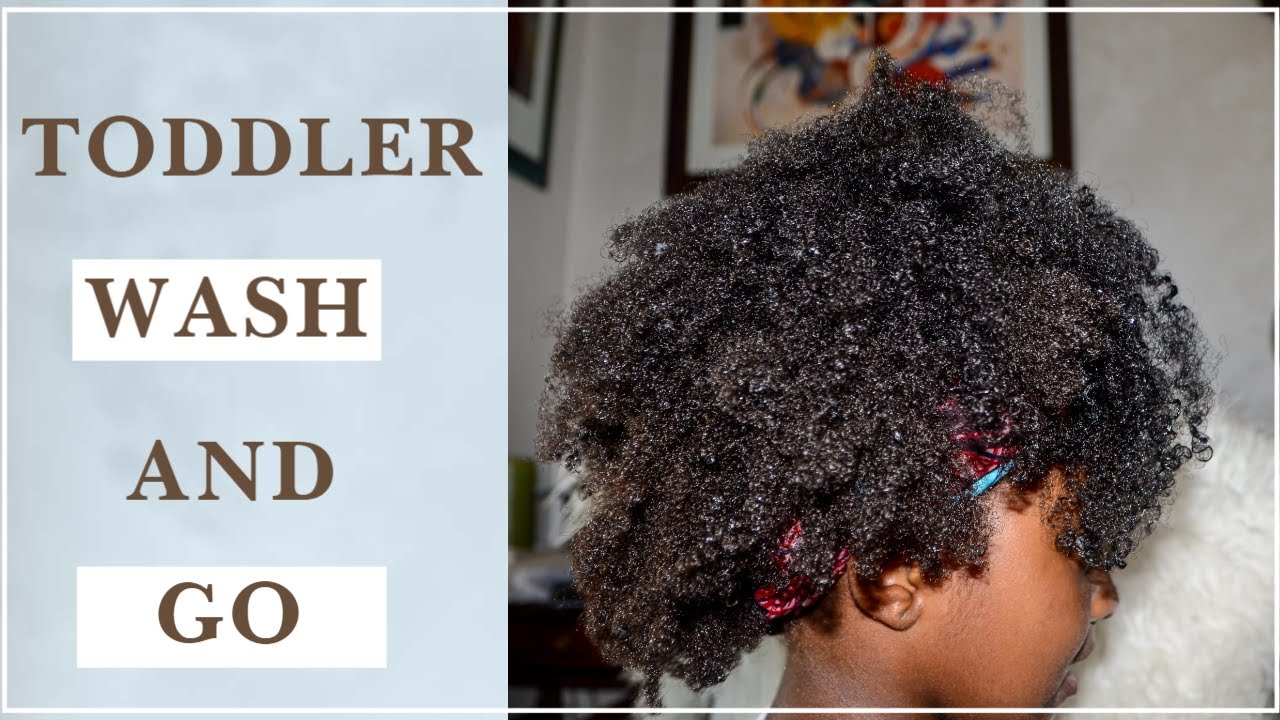 KIDS WASH AND GO Toddler natural hair Edition YouTube