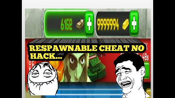 Respawnable Cheat Not Hack.....