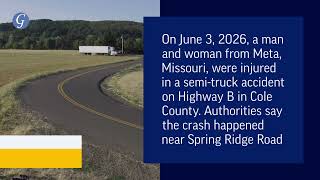 Meta Man and Woman Injured in Truck Accident on Route B Near Spring Ridge Road