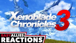 Xenoblade Chronicles 3 Debut - Easy Allies Reactions