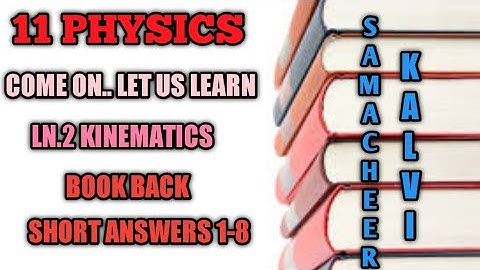 Ln 2 Kinematics | Short answers 1 to 8 | Book back | 11 Physics | Samacheer kalvi.