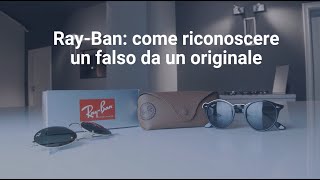 Come si fa a capire se i Ray-ban sono originali?